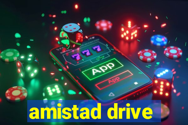 amistad drive